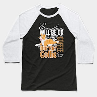 Everything will be ok - BC Red & Coffee Baseball T-Shirt